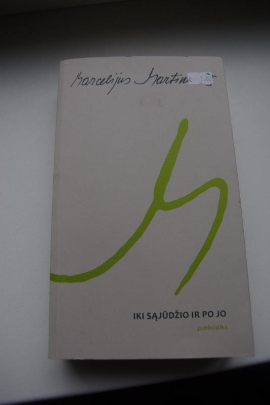 Iki Sąjūdžio ir po jo - Marcelijus Martinaitis, knyga 2