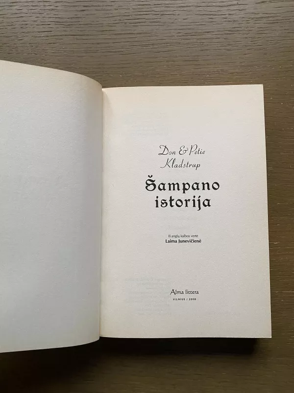 Šampano istorija - Don Kladstrup, Petie  Kladstrup, knyga