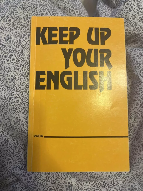 Keep Up Your English - Autorių Kolektyvas, knyga 3