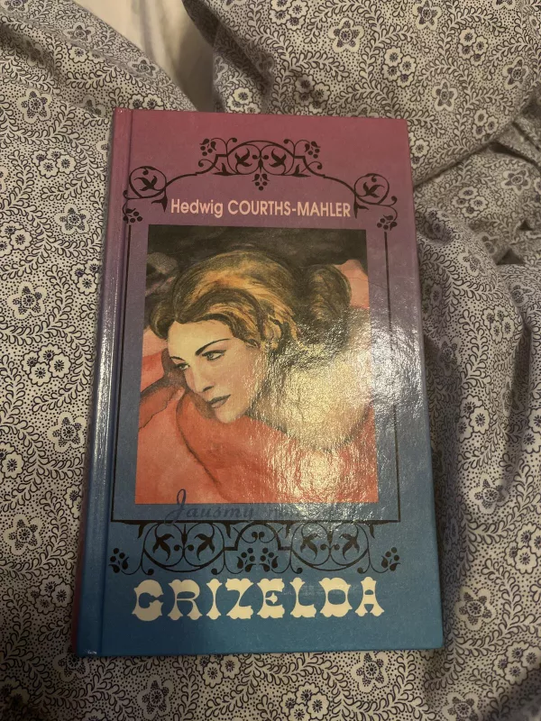 Grizelda - Hedwig Courths-Mahler, knyga 3