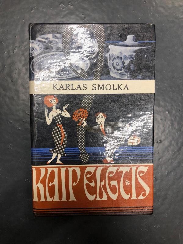 Kaip elgtis - Karlas Smolka, knyga 3