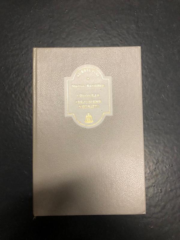 Užuovėja. Išėjusiems negrįžti - Marius Katiliškis, knyga 3