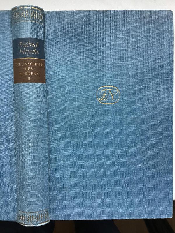 Die Unschuld des Werdens. Der Nachlass. Band 2 - Friedrich Nietzsche, knyga 3