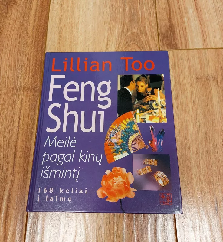 Feng shui: meilė pagal kinų išmintį - Lillian Too, knyga 2