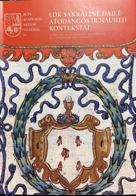 LDK sakralinė dailė: atodangos ir naujieji kontekstai / Sacred Art of Grand Duchy of Lithuania: Discoveries and new Contexts / 51 - Rūta Janonienė, knyga 3