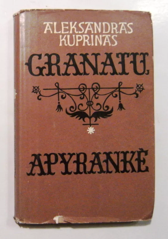 Granatų apyrankė - Aleksandras Kuprinas, knyga 2