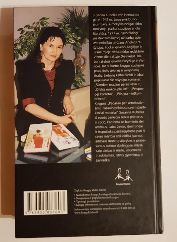 Pagaliau oer keturiasdešimt. Pasaulis priklauso savim pasitikinčiai moteriai - Susanna Kubelka, knyga 2