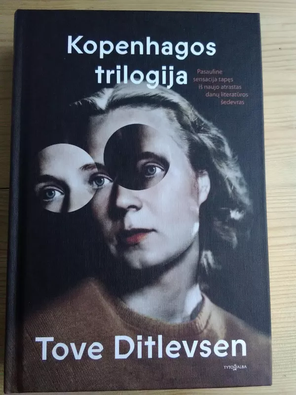 Kopenhagos trilogija - Tove Ditlevsen, knyga 3