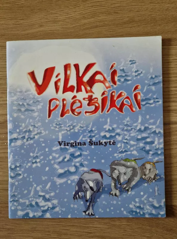 Vilkai plėšikai - Virgina Šukytė, knyga