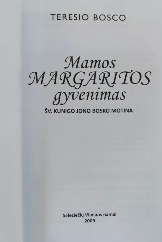 Mamos Margaritos gyvenimas - Teresio Bosco, knyga 3