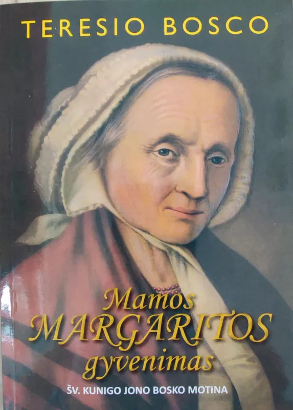Mamos Margaritos gyvenimas - Teresio Bosco, knyga 2
