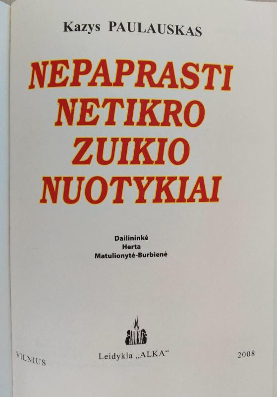 Nepaprasti Netikro Zuikio nuotykiai - Kazys Paulauskas, knyga 3