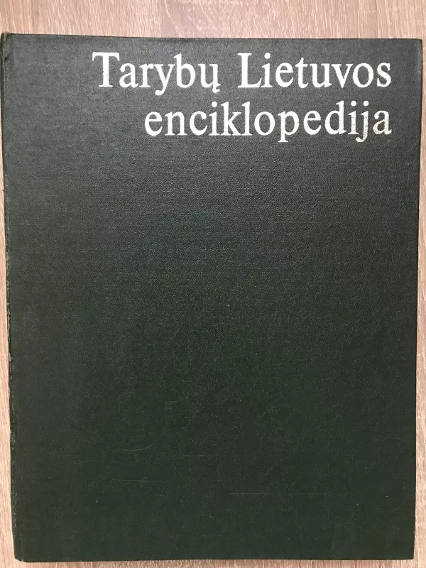 Tarybų Lietuvos enciklopedija (II tomas): Grūdas–Marvelės - Autorių Kolektyvas, knyga