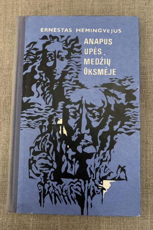 Anapus upės medžių ūksmėje - Ernestas Hemingvėjus, knyga 3