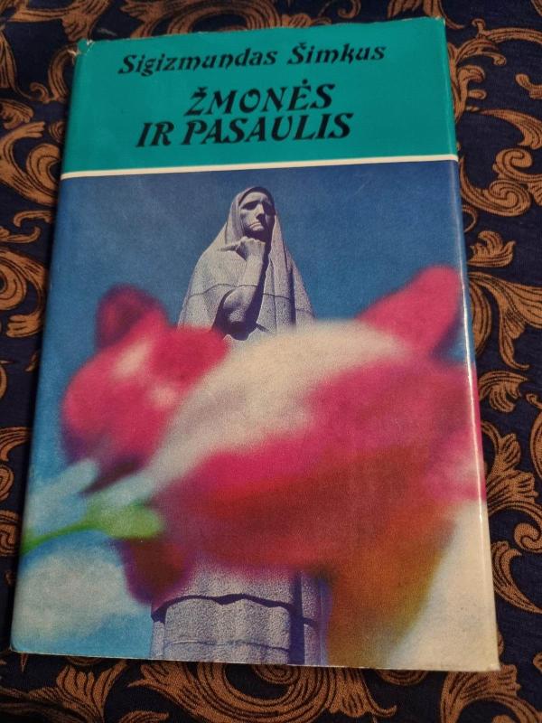 Žmonės ir pasaulis - Sigizmundas Šimkus, knyga 2