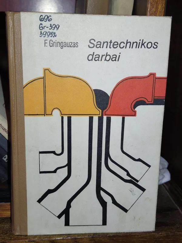 Santechnikos darbai - Filipas Gringauzas, knyga 3