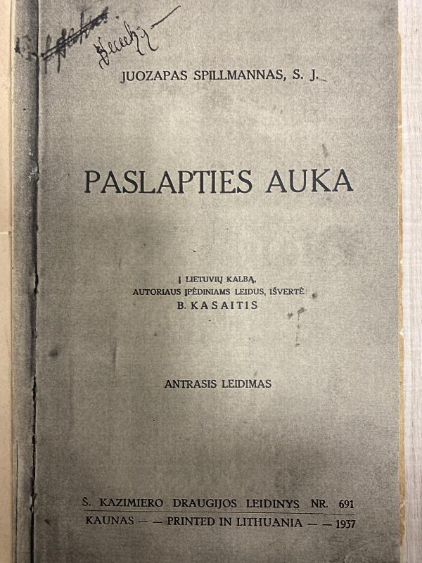 Paslapties auka - Juozapas S. J. Spillmannas, knyga 5