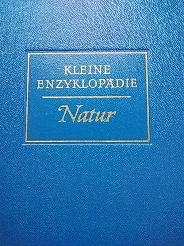 Kleine Enzyklopadie. Natur - G. Niese, knyga