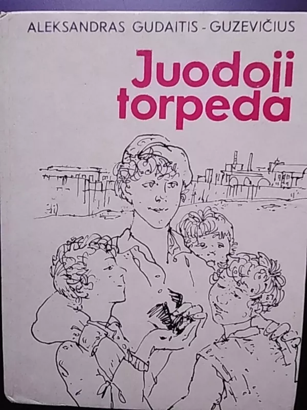 Juodoji torpeda - A. Gudaitis-Guzevičius, knyga