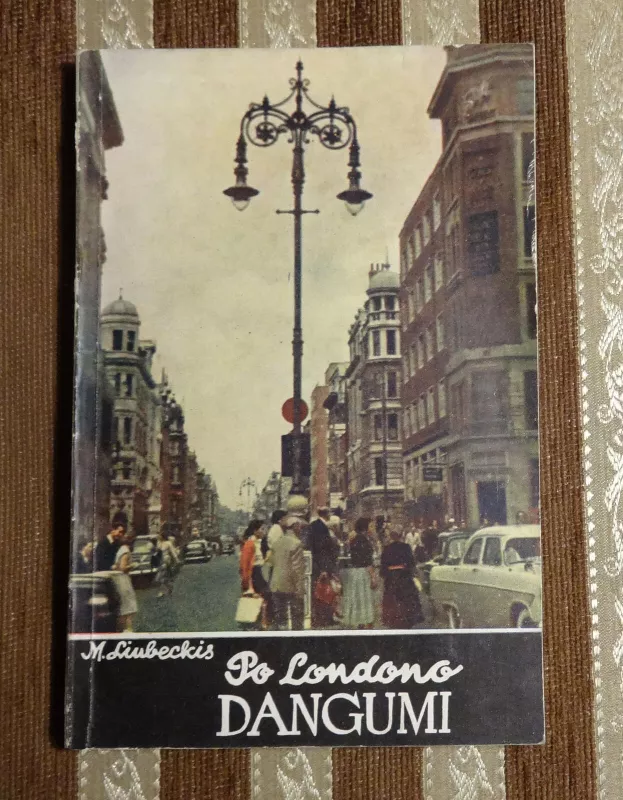 Po Londono dangumi - M. Liubeckis, knyga