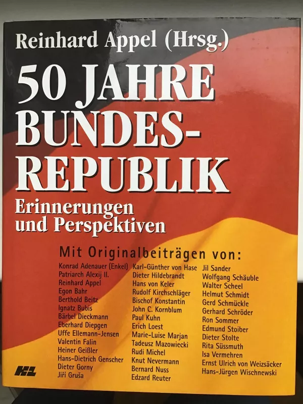 50 Jahre Bundesrepublik. Erinnerungen und Perspektiven - Reinhard Appel, knyga 5