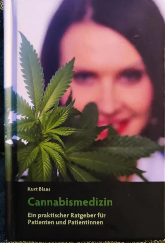 Cannabismedizin: Ein praktischer Ratgeber für Patienten und Patientinnen - Kurt Blaas, knyga 2