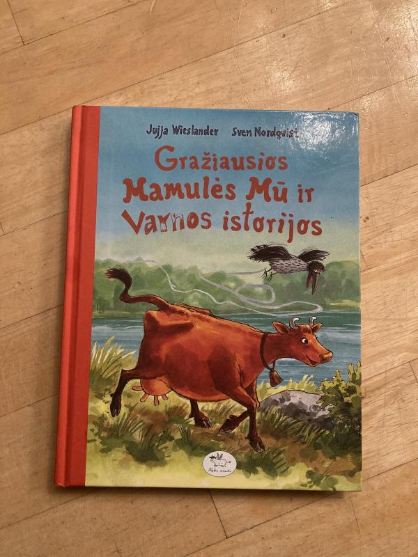 Gražiausios Mamulės Mū ir Varnos istorijos - Jujja Wieslander, knyga 3