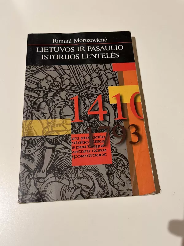 Lietuvos ir pasaulio istorijos lentelės - Rimutė Morozovienė, knyga