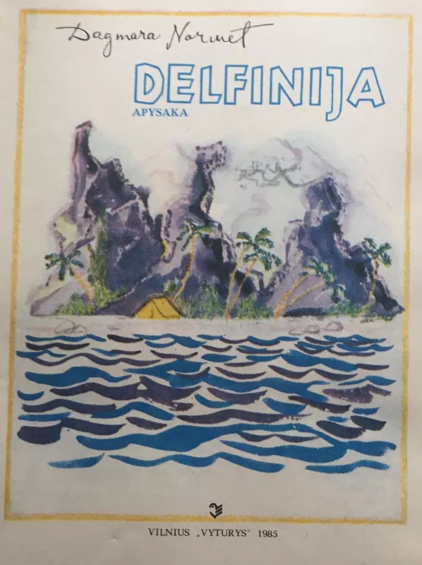 Delfinija - Dagmar Normet, knyga 2