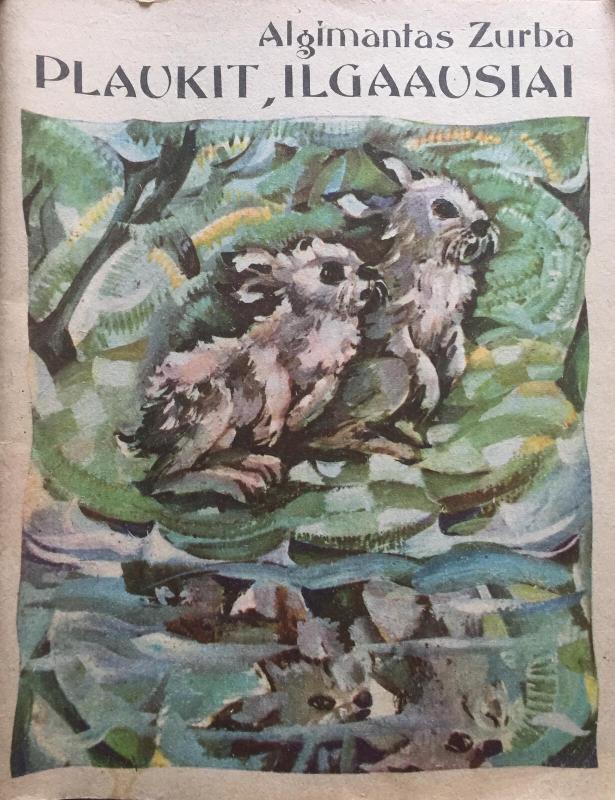 Plaukit, ilgaausiai - Algimantas Zurba, knyga 2