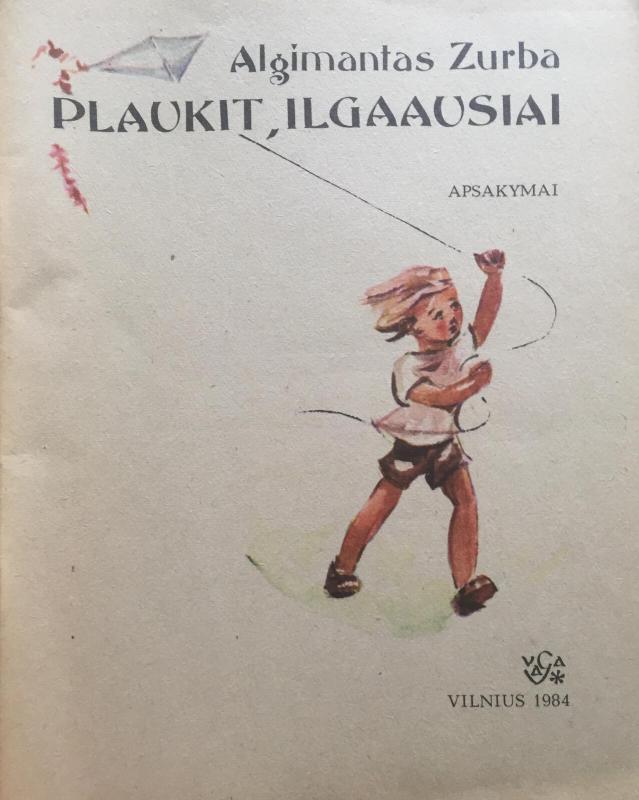 Plaukit, ilgaausiai - Algimantas Zurba, knyga 3