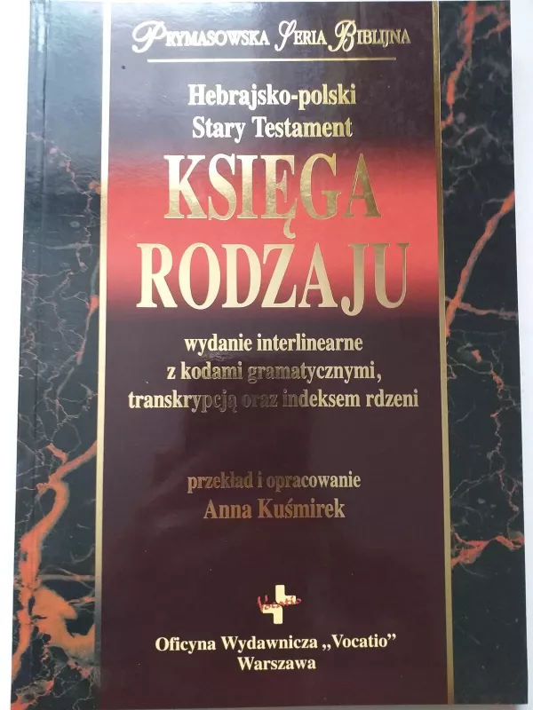 Biblija. Pradžios knyga hebrajų - lenkų kalbomis - Autorių Kolektyvas, knyga