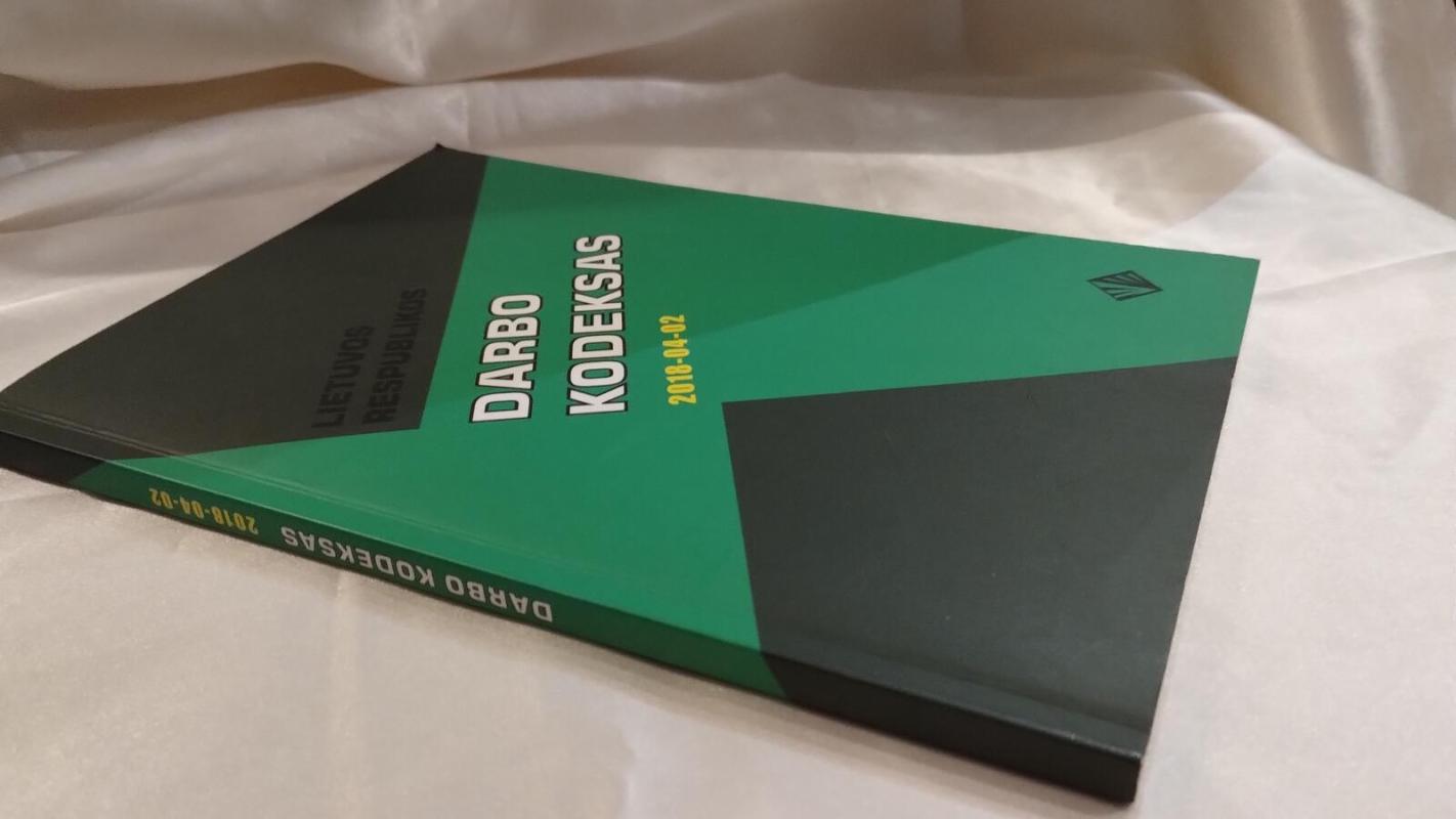 Lietuvos Respublikos darbo kodeksas 2018-04-02 - Autorių Kolektyvas, knyga 2