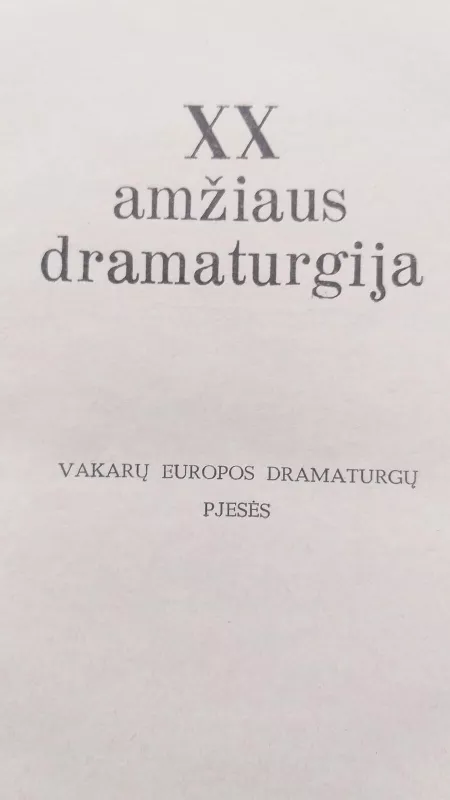 XX amžiaus dramaturgija - Autorių Kolektyvas, knyga 3