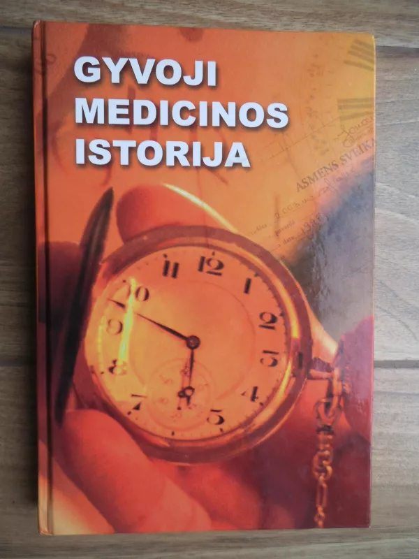 Gyvoji medicinos istorija - Juozas Olekas, knyga 4