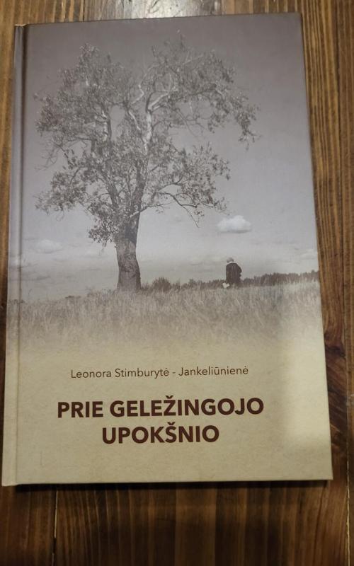 Prie geležingojo upokšnio - Autorių Kolektyvas, knyga 2