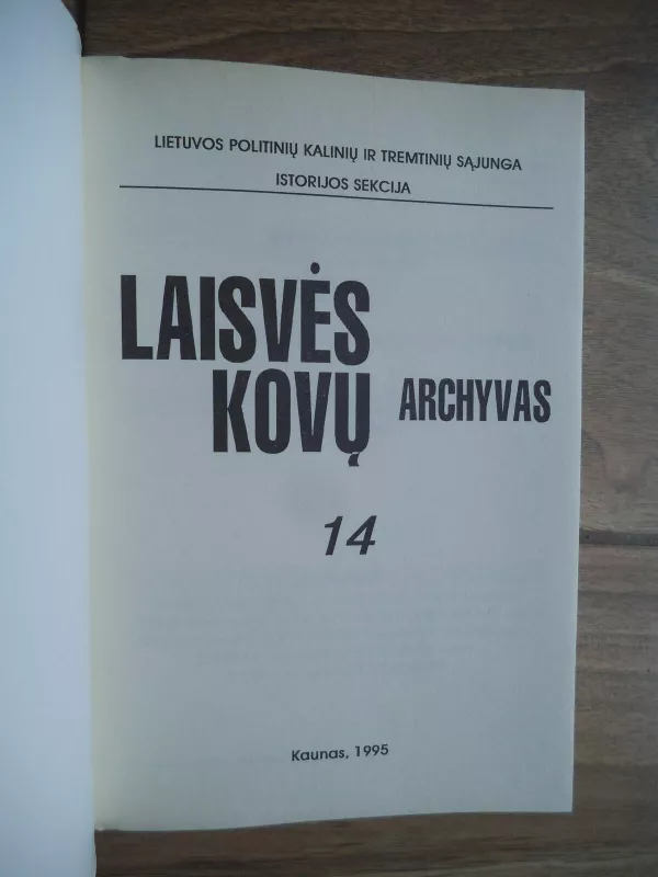 Laisvės kovų archyvas (14 tomas) - Dalia Kuodytė, knyga 3