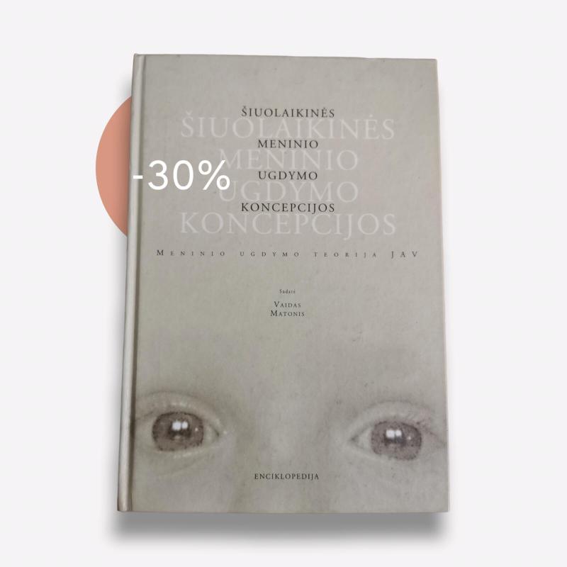 Šiuolaikinės meninio ugdymo koncepcijos - Vaidas Matonis, knyga 3