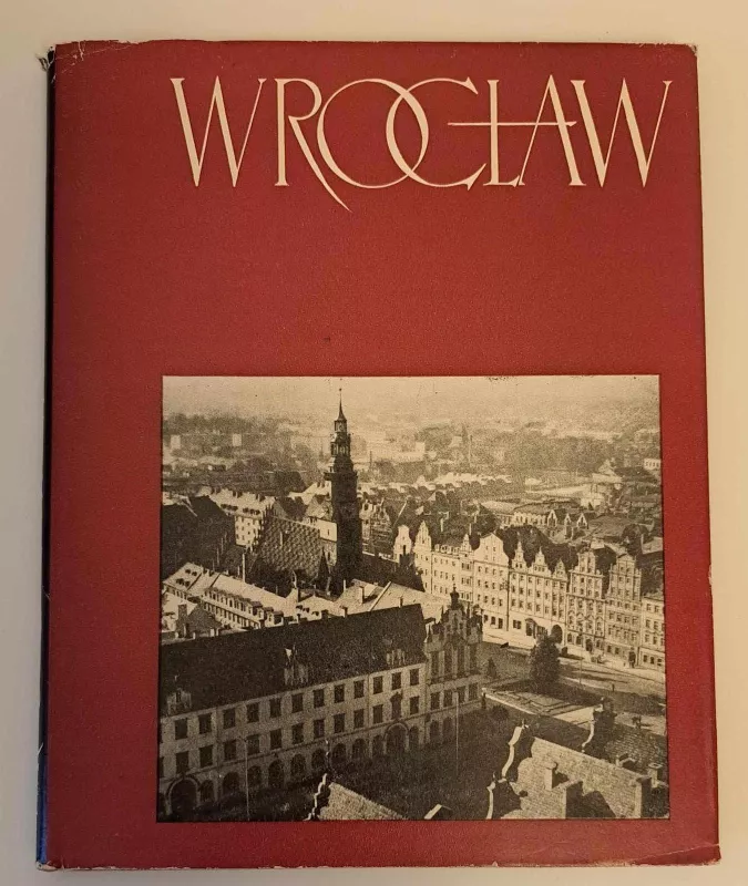 Wroclaw - Tadeusz Broniewski, knyga 4