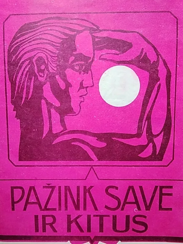 Pažink save ir kitus - Kęstutis Šiurna, knyga