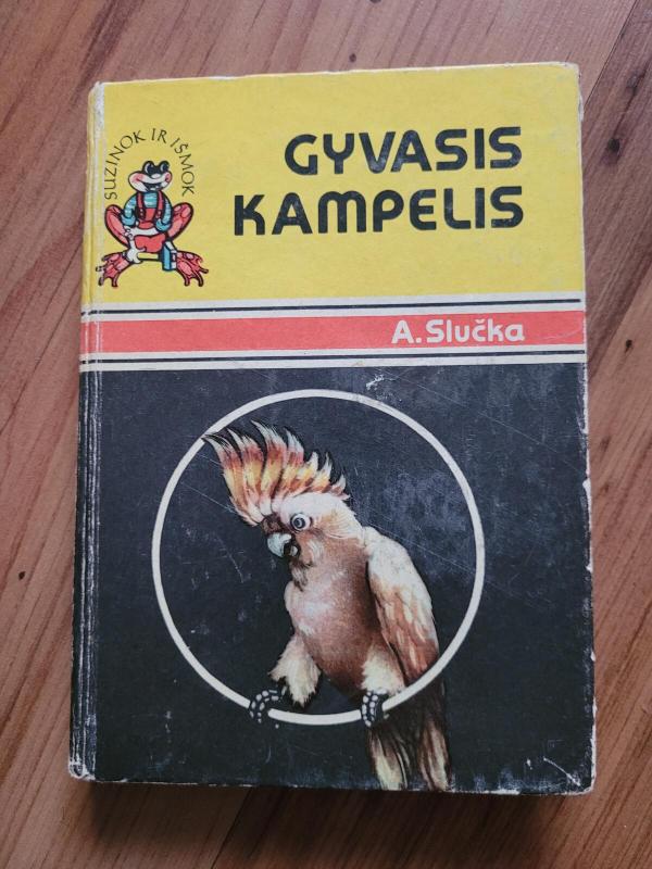 Gyvasis kampelis - Antanas Slučka, knyga 2