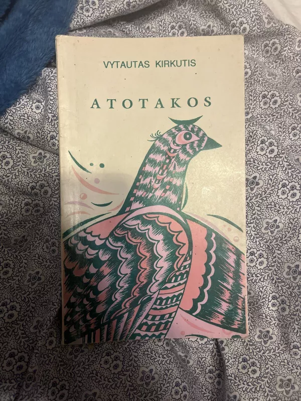 Atotakos - Vytautas Kirkutis, knyga 3