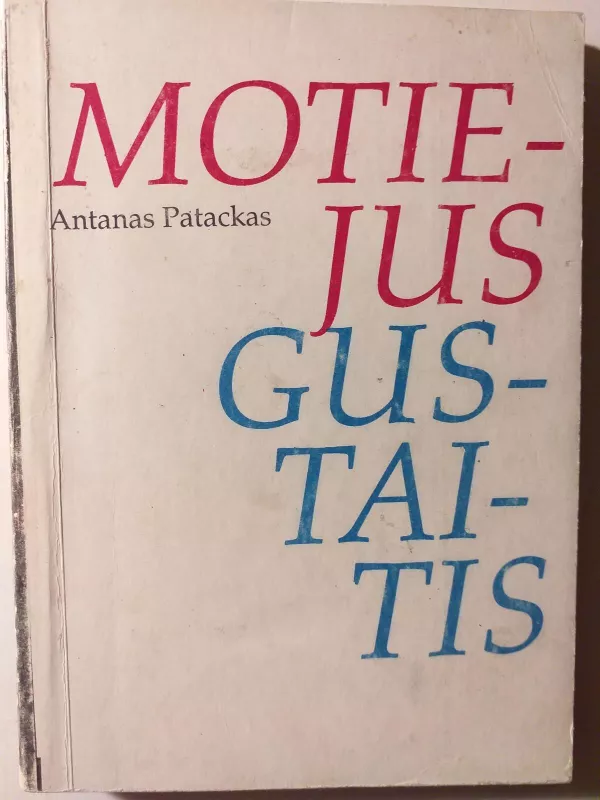 Motiejus Gustaitis - Antanas Patackas, knyga