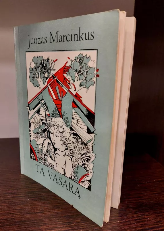 Tą vasarą - Juozas Marcinkus, knyga 2