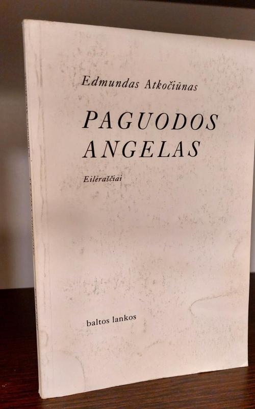 Paguodos angelas - Edmundas Atkočiūnas, knyga 2