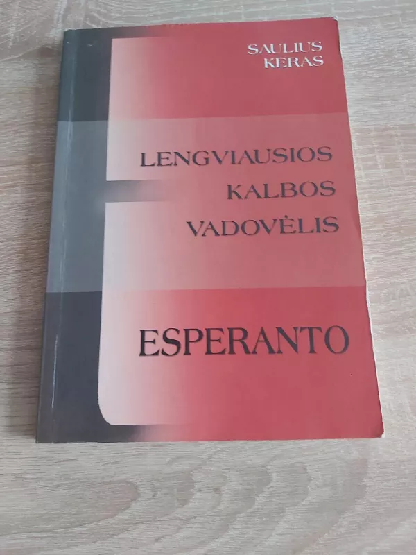 Lengviausios kalbos vadovėlis: Esperanto - Saulius Keras, knyga