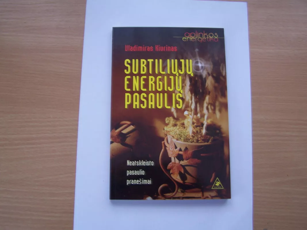 Subtiliųjų energijų pasaulis - Vladimiras Kiurinas, knyga 5
