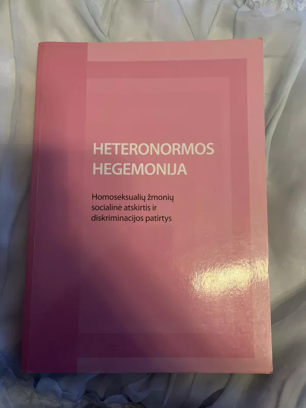 Heteronormos/Hegemonija - Autorių Kolektyvas, knyga 3