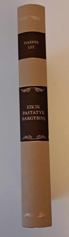Eik ir pastatyk sargybinį - Harper Lee, knyga 4