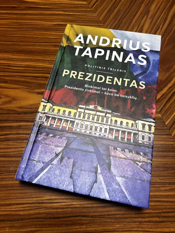 Prezidentas - TAPINAS ANDRIUS, knyga 2